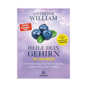 Anthony William_Heal Your Brain Basic Book